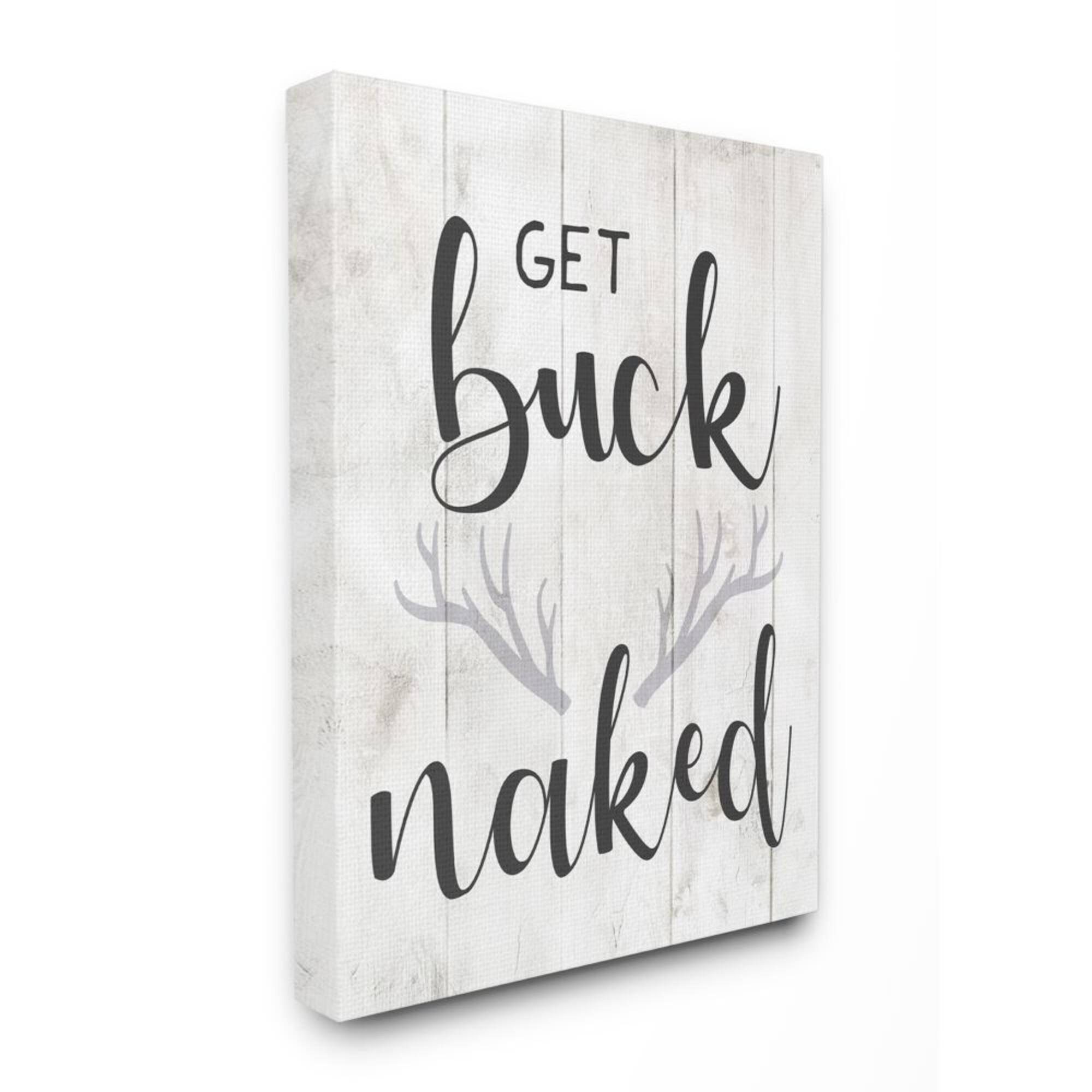 Stupell Industries Country Get Buck Naked Text Design Rustic Antlers Canvas Wall Art
